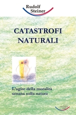CATASTROFI NATURALI - Rudols Steiner