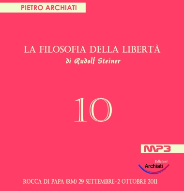 La Filosofia della Libertà 10 - Pietro Archiati - copertina CD