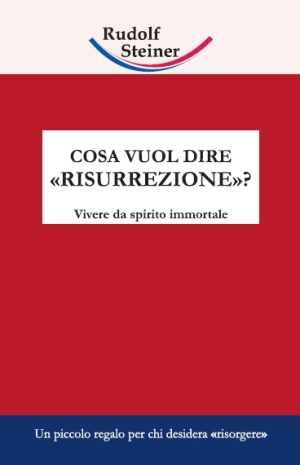 Cosa vuol dire risurrezione - Rudolf Steiner -  copertina