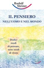 Il pensiero nell'uomo e nel mondo -  Rudolf Steiner