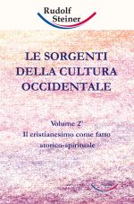 Le sorgenti della cultura occidentale 2 - Rudolf Steiner