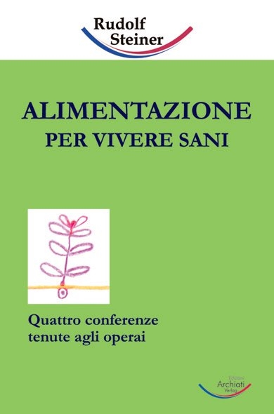 Alimentazione per vivere sani - Rudolf Steiner - copertina