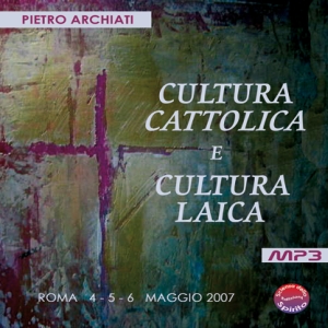 Cultura cattolica e cultura laica - Pietro Archiati - copertina