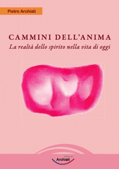 Cammini dell'Anima - Pietro Archiati - copertina