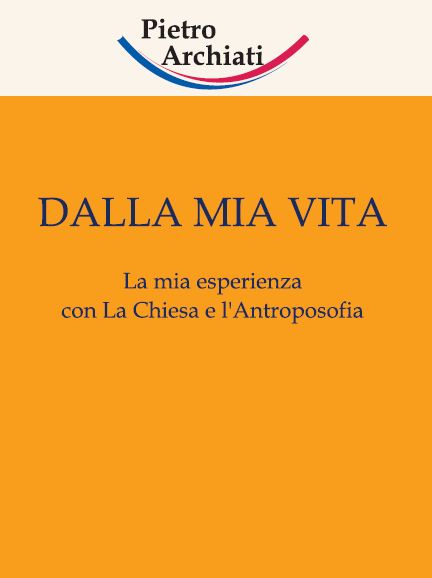 Dalla mia vita - Pietro Archiati - copertina