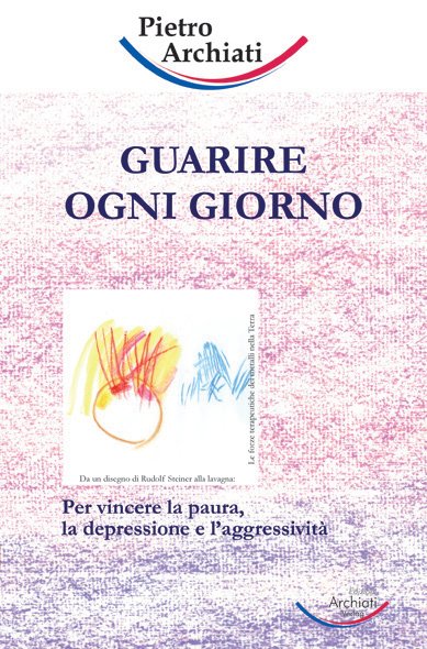 Guarire ogni giorno - Pietro Archiati - copertina