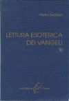 Lettura esoterica dei Vangeli - Pietro Archiati