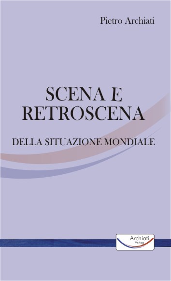 Scena e retroscena della situazione mondiale - Pietro Archiati - copertina