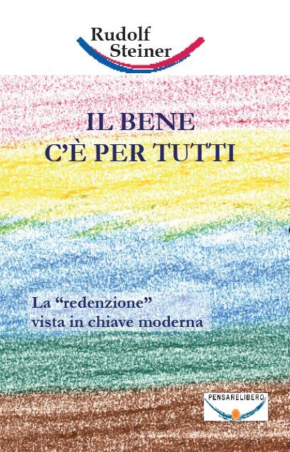 Il bene c per tutti (Rudolf Steiner) copertina