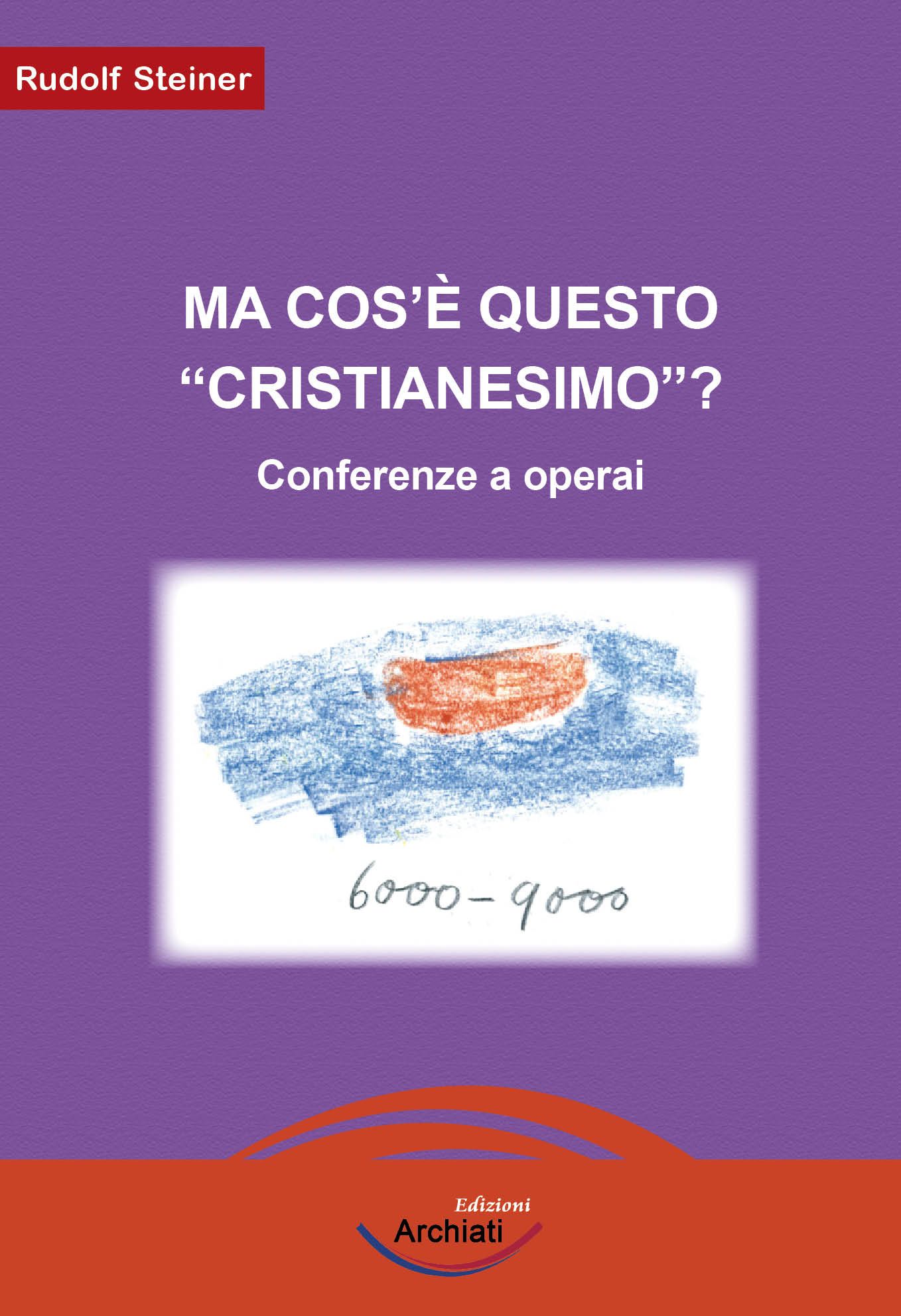 MA COS QUESTO CRISTIANESIMO? (Rudolf Steiner) - copertina originale
