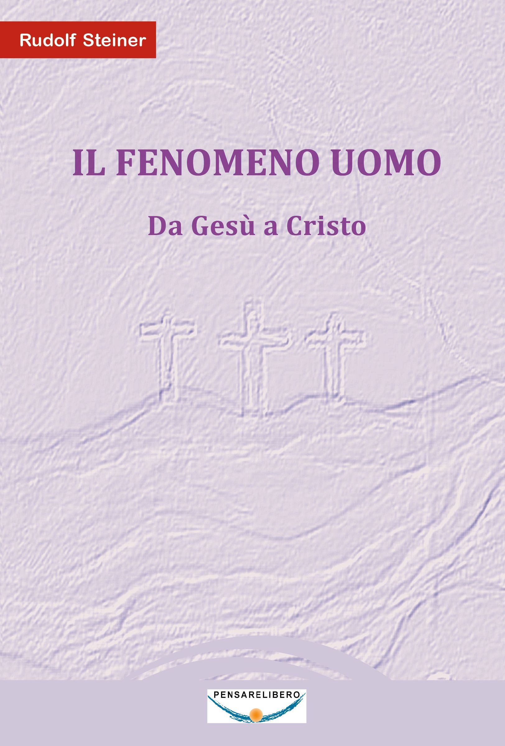 Il fenomeno Uomo - Rudolf Steiner -  copertina