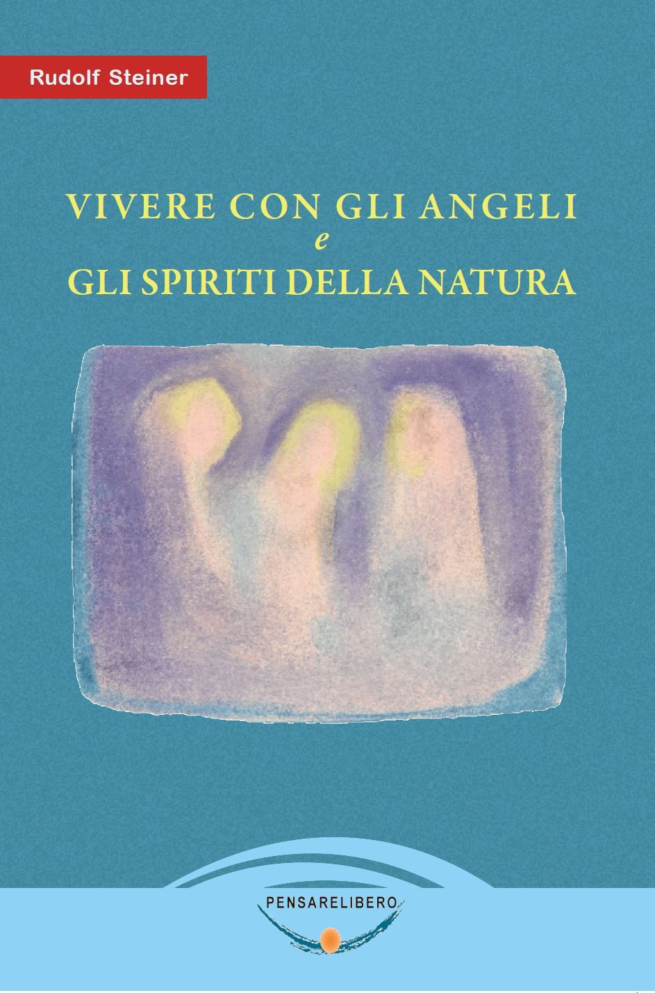 Vivere con gli Angeli e gli Spiriti della Natura (Rudolf Steiner) - copertina